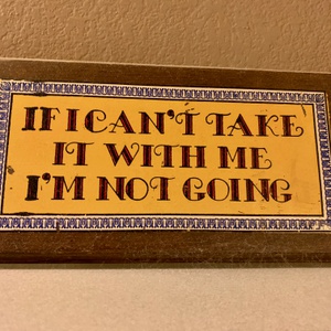 If I Can't Take It Sign